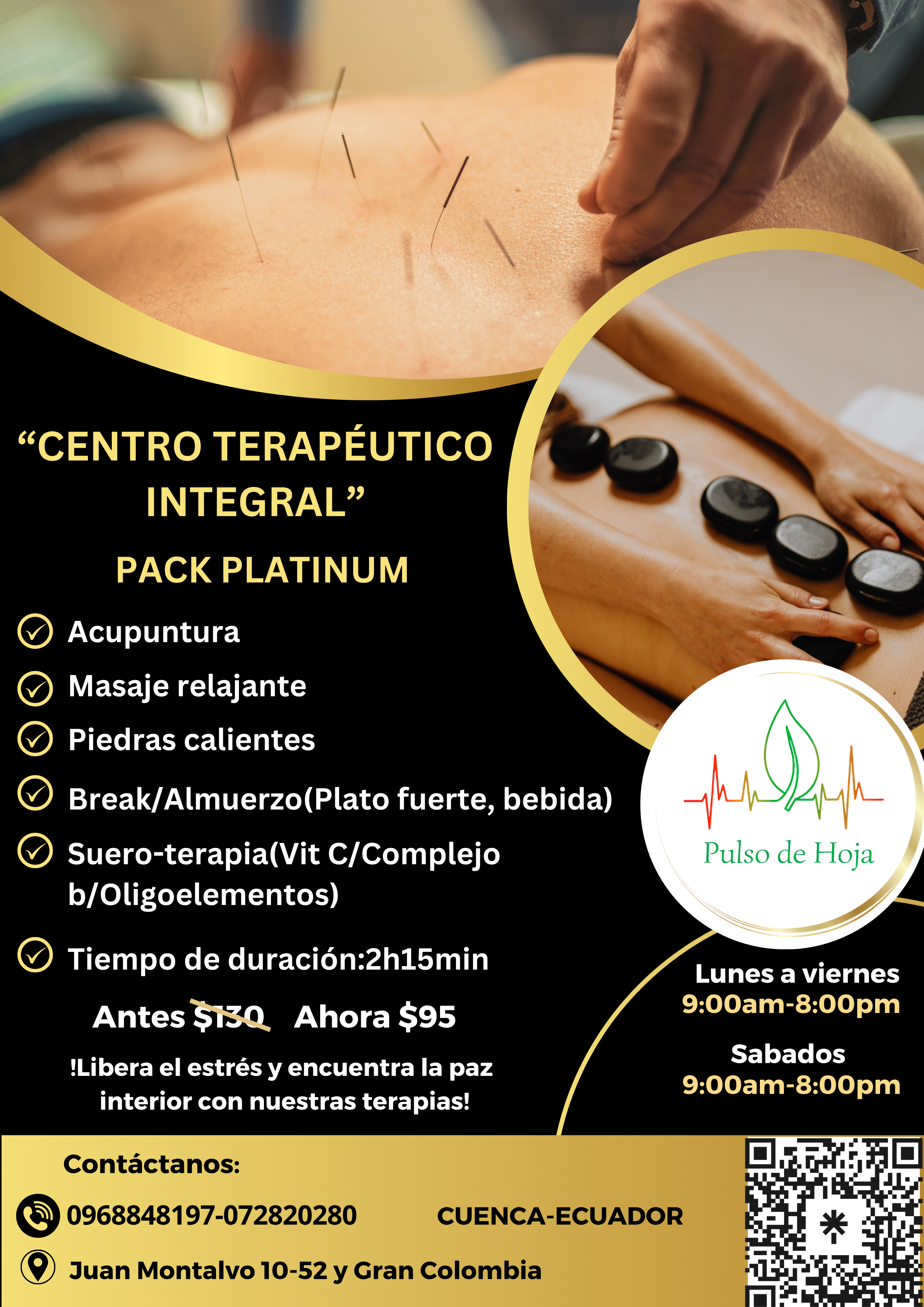 -Acupuntura -Masaje relajante -Piedras calientes -Break/Almuerzo(Plato fuerte, bebida) -Suero-terapia(Vit C/Complejo b/Oligoelementos) -Tiempo de duración:2h15min Antes $130 Ahora $95 !Libera el estrés y encuentra la paz interior con nuestras terapias! Contáctanos: 0968848197-072820280 Juan Montalvo 10-52 y Gran Colombia CUENCA-ECUADOR